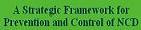 Promoting Health in Hong Kong: A Strategic Framework for Prevention and Control of Non-communicable Diseases