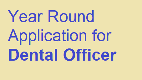 Year Round Application for Dental Officer