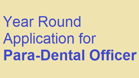 Year Round Application for Para-Dental Officer