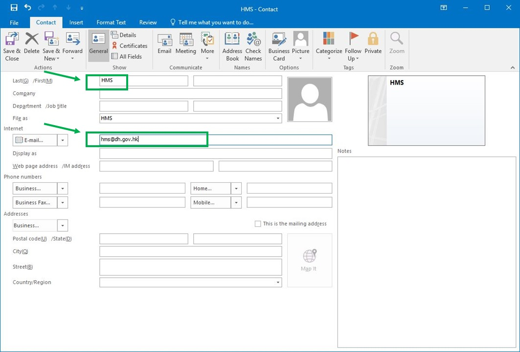 In the “Contact properties” pop up screen, key in the “Last” name as “HMS” and “E-mail address” as hms@dh.gov.hk. In the “Contact properties” pop up screen, key in the “Last” name as “HMS” and “E-mail address” as hms@dh.gov.hk.